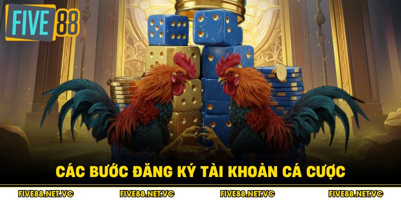 Các bước đăng ký tài khoản cá cược