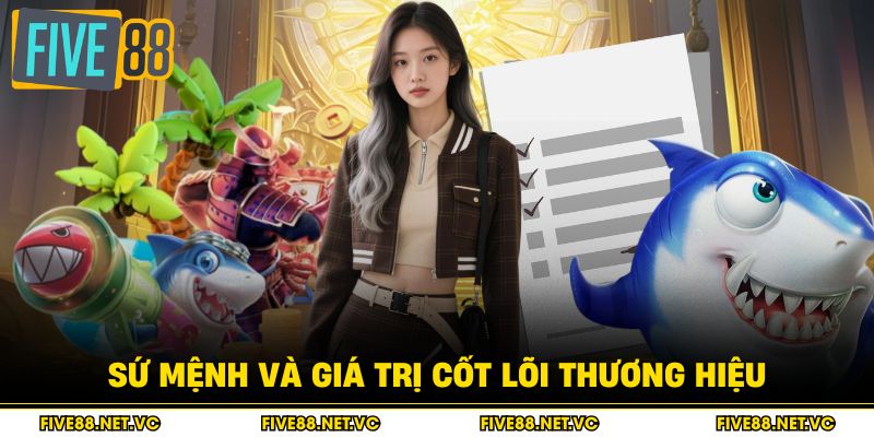 Sứ mệnh và giá trị cốt lõi thương hiệu